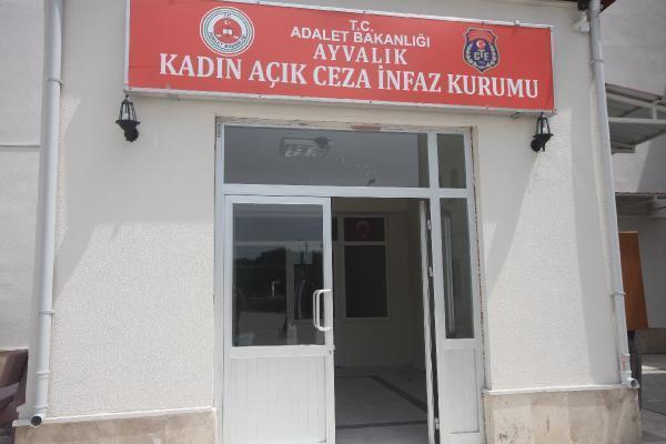 Ayvalıkta kadın açık cezaevi açıldı
