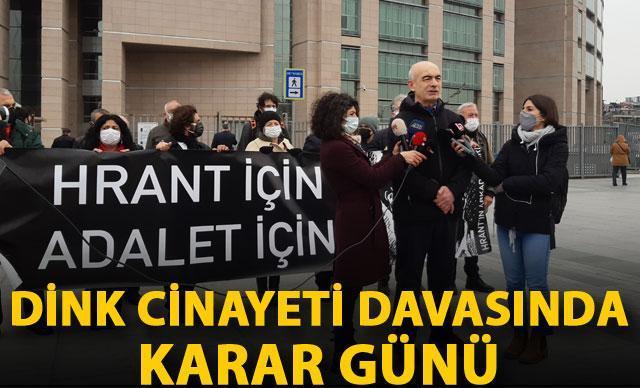 Hrant Dink davasında karar açıklandı