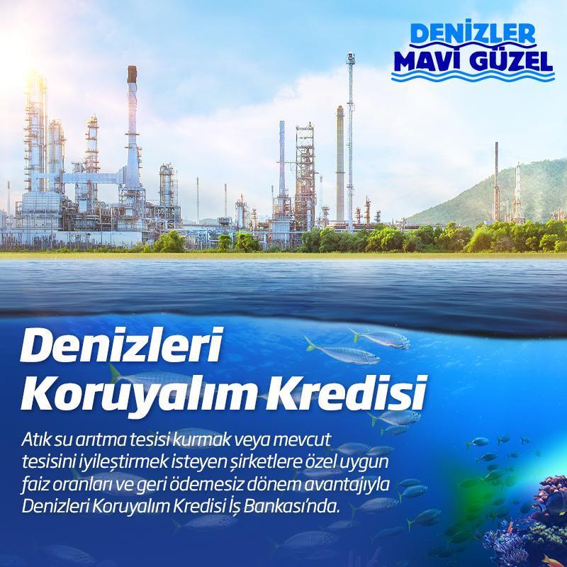 İş Bankası’ndan “Denizleri Koruyalım Kredisi”