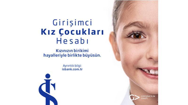 İş Bankası, ‘Girişimci Kız Çocukları Hesabı’nı hayata geçirdi