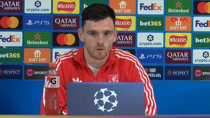 Andrew Robertson: Galatasaray’a karşı oynamak çok zor