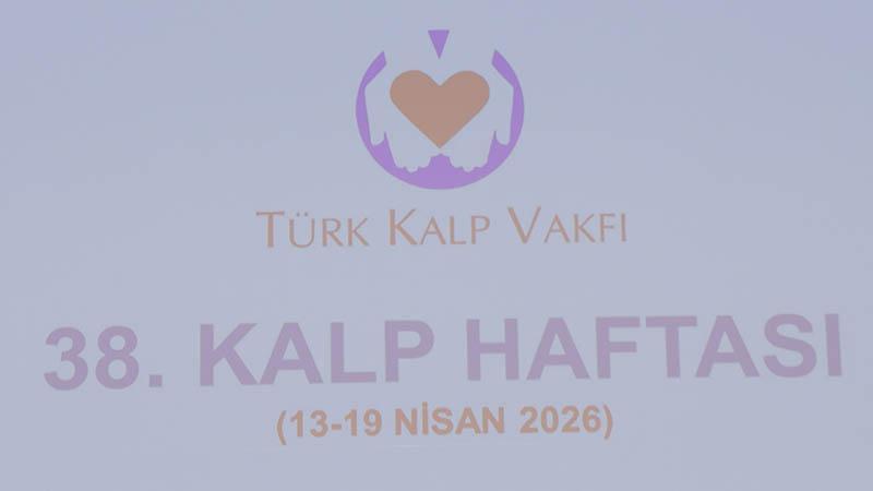 38’inci Kalp Haftası’nın açılış töreni gerçekleştirildi