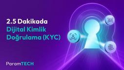 ParamTECH'ten yüzde 80 tasarruf sağlayan dijital kimlik doğrulama çözümü
