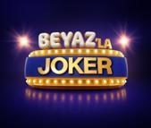 Beyaz’la Joker başlıyor