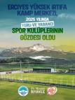 Erciyes Yüksek İrtifa Kamp Merkezi, 2025’te 26 takımı ağırladı