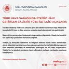 MSB: Türk hava sahasına giren balistik mühimmat imha edildi