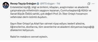 İstanbul- Cumhurbaşkanı Erdoğan'dan İlber Ortaylı için taziye mesajı