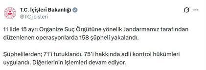 11 ilde 15 ayrı organize suç örgütüne operasyon; 71 tutuklama