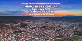 Geleneksel Türk Okçuluk Minikler ve Yıldızlar Açık Hava Puta Türkiye Şampiyonası, Kütahya’da yapılacak