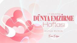 Emine Erdoğan'dan 'Dünya Emzirme Haftası' paylaşımı