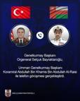 Genelkurmay Başkanı Orgeneral Bayraktaroğlu, Ummanlı mevkidaşı Al-Raisi ile telefonda görüştü