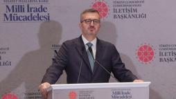 İletişim Başkanı Duran: Türkiye darbelere ve darbecilere milli iradenin vesayet altına alınmasına asla izin vermeyecektir