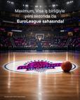 Maximum ve Visa iş birliği EuroLeague’in yeni sezonunda da devam ediyor