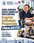 Bursa’nın ’Engelsiz İstihdam Projesi’ Avrupa’da finale kaldı