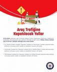 Ankara'da yarın bazı yollar araç trafiğine kapatılacak