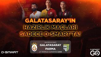 Galatasaray'ın Avusturya’daki son hazırlık maçı D-Smart'ta