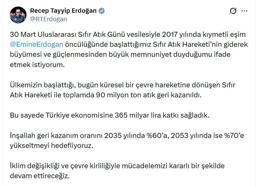 Cumhurbaşkanı Erdoğan: Sıfır Atık Hareketi ile 90 milyon ton atık geri kazanıldı