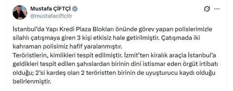 Bakan Çiftçi: Polislerimizle silahlı çatışmaya giren 3 kişi etkisiz hale getirildi