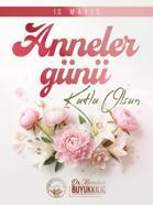 Başkan Büyükkılıç’tan Anneler Günü mesajı