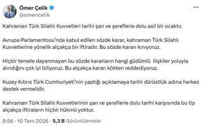 Ömer Çelik: Türk Silahlı Kuvvetleri'ne yönelik sözde kararı kınıyoruz