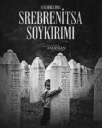 Cumhurbaşkanı Erdoğan: Srebrenitsa’yı asla unutmayacağız