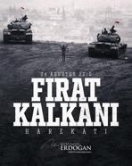 Cumhurbaşkanı Erdoğan'dan 'Fırat Kalkanı Harekatı'nın yıl dönümü mesajı