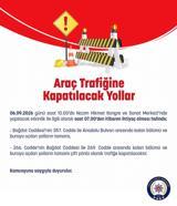 Ankara'da bazı yollar trafiğe kapatılacak