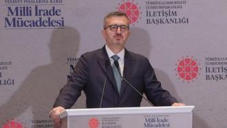 İletişim Başkanı Duran: Türkiye darbelere ve darbecilere milli iradenin vesayet altına alınmasına asla izin vermeyecektir