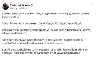 AK Parti'li İnan: Sen asil duruşlardan anlamazsın Özgür Özel