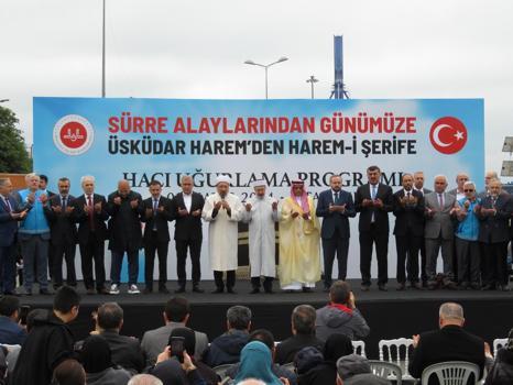 İstanbul - İlk Hac kafilesi Üsküdar'dan dualarla Kutsal topraklara uğurlandı