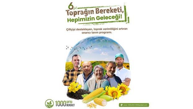 ‘1000 Çiftçi 1000 Bereket’ programı altıncı yılında 27 ile ulaştı