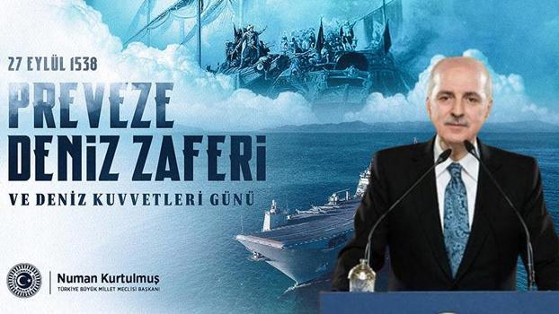 TBMM Başkanı Kurtulmuş'tan 'Preveze Deniz Zaferi' mesajı