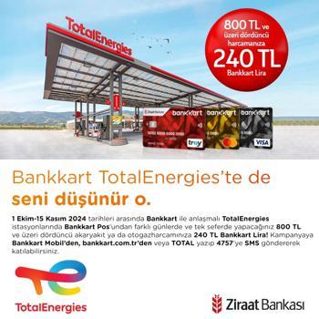 TotalEnergies İstasyonları’nda 240 lira bankkart lira hediye