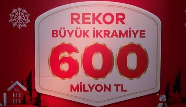 Dağıtım garantili 600 milyon TL'lik rekor ikramiye