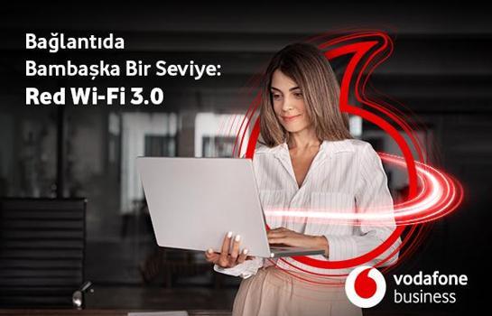 'Vodafone Business ‘Red Wi-Fi’La işletmelerin etkileşim araçlarını etkili kullanmasına yardımcı oluyor'