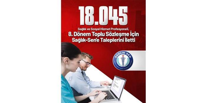 Sağlık-Sen: Anketimize 18 bin 45 sağlık ve sosyal hizmet çalışanı katıldı