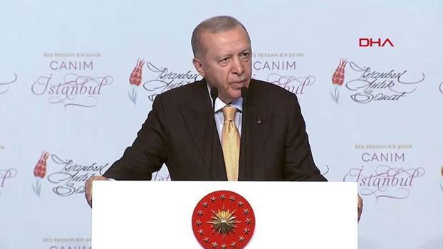 Cumhurbaşkanı Erdoğan, 'Beş Ressam Bir Şehir Canım İstanbul' programında konuştu