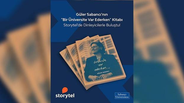 Güler Sabancı’nın ‘Bir Üniversite Var Ederken’ kitabı Storytel’de dinleyicilerle buluştu