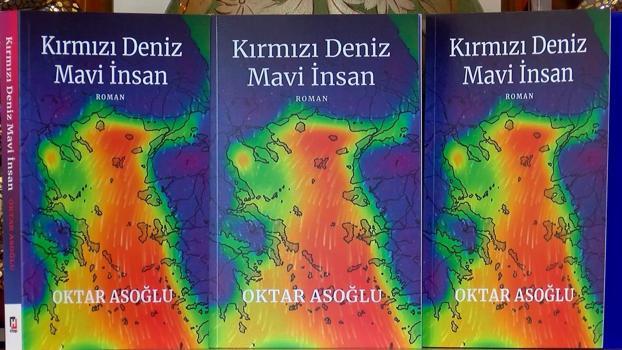 Oktar Asoğlu’nun yeni romanı ‘Kırmızı Deniz Mavi İnsan’ okurlarla buluştu