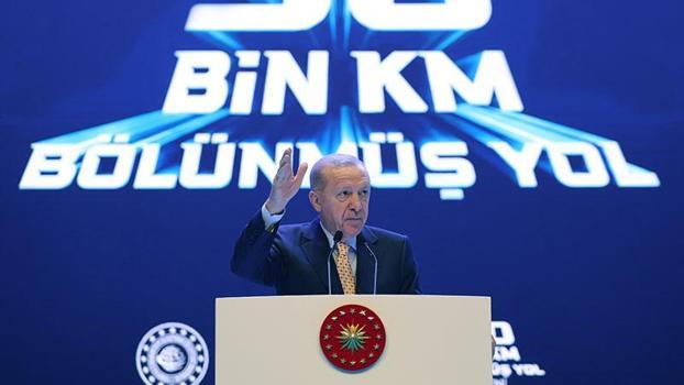 Cumhurbaşkanı Erdoğan: Bölünmüş yollarımızın, 30 bininci kilometresini hizmete almak üzere bir aradayız