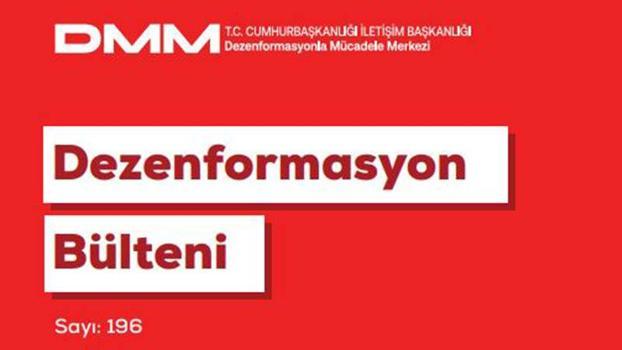 DMM, 196'ncı Dezenformasyon Bülteni'ni yayımladı