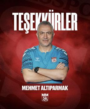 Sivasspor, Mehmet Altıparmak ile yollarını ayırdı