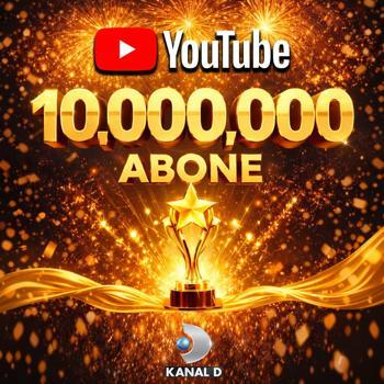 Kanal D, YouTube'da 10 milyon aboneye ulaştı
