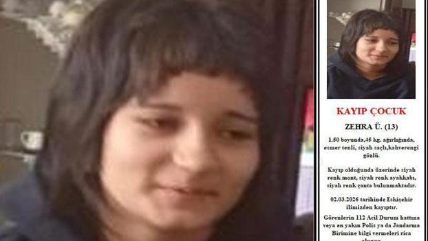 Eskişehir’de 13 yaşındaki Zehra’dan 9 gündür haber yok