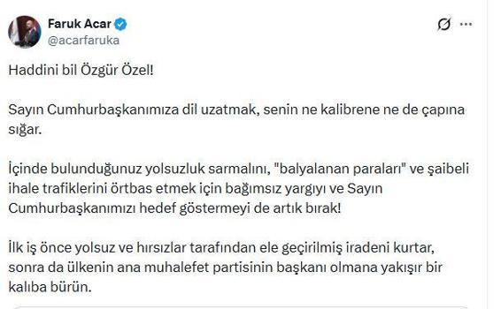 AK Partili Acar: Ana muhalefet partisinin başkanı olmana yakışır bir kalıba bürün