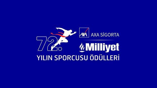 72’nci AXA Sigorta Milliyet Yılın Sporcusu Ödülleri sahiplerini buluyor
