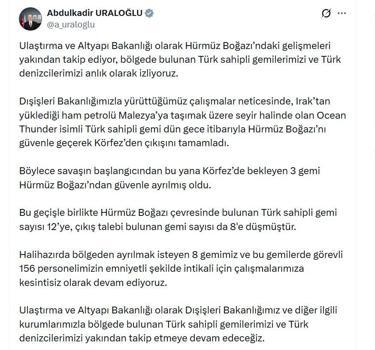 Bakan Uraloğlu: Savaşın başlangıcından bu yana 3 gemi, Hürmüz Boğazı'ndan ayrıldı
