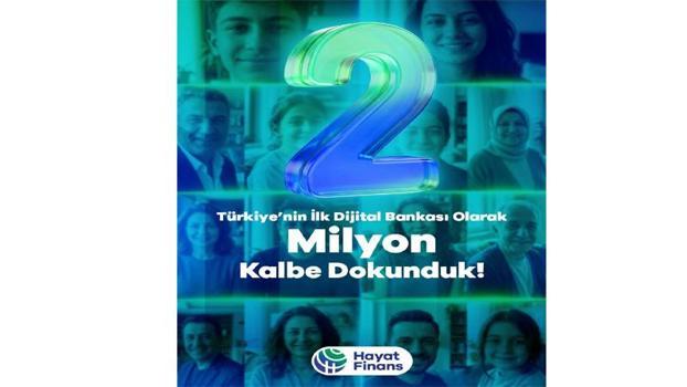 Hayat Finans, 2 milyon kullanıcıya ulaştığını duyurdu