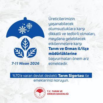 Tarım ve Orman Bakanlığından 'zirai don' uyarısı