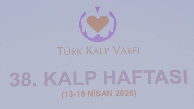38’inci Kalp Haftası'nın açılış töreni gerçekleştirildi